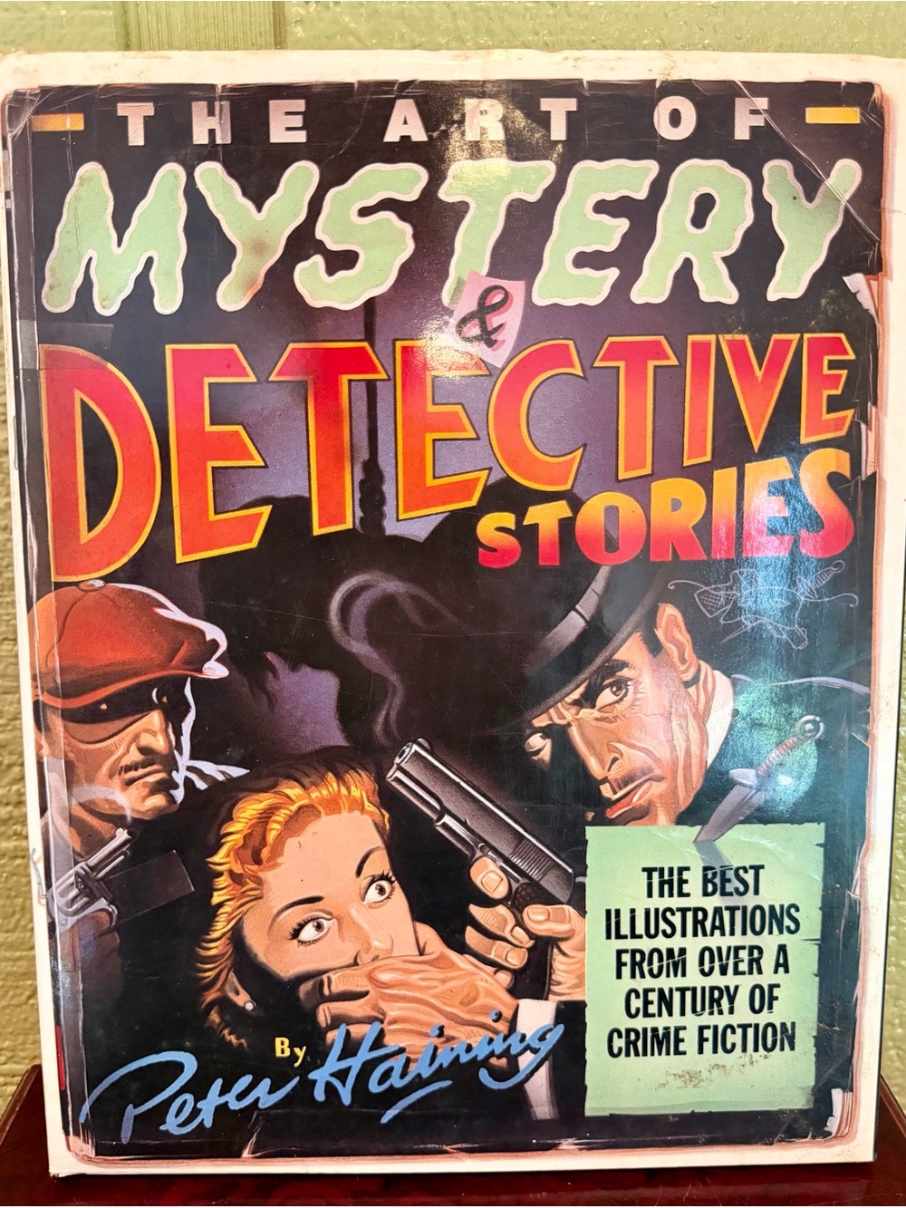 The Art of Mystery & Detective Stories by Peter Haining Hardcover 1988